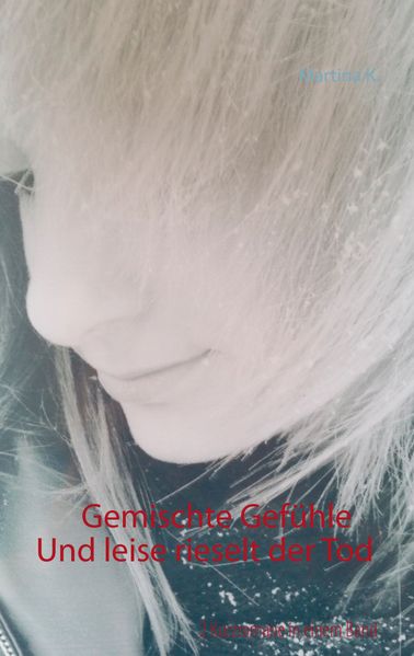 Cover von Gemischte Gefühle / Und leise rieselt der Tod