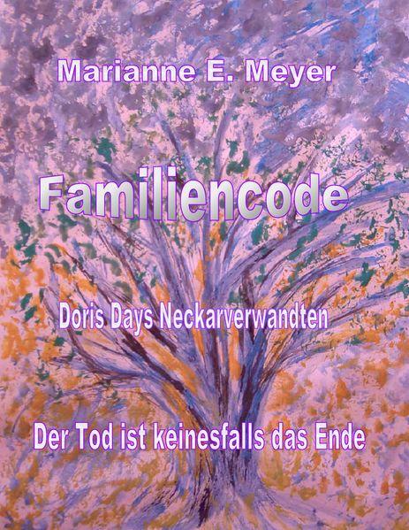 Cover von Familien – Code – Doris Days Neckar-Verwandten
