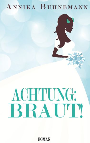 Cover von Achtung: Braut!