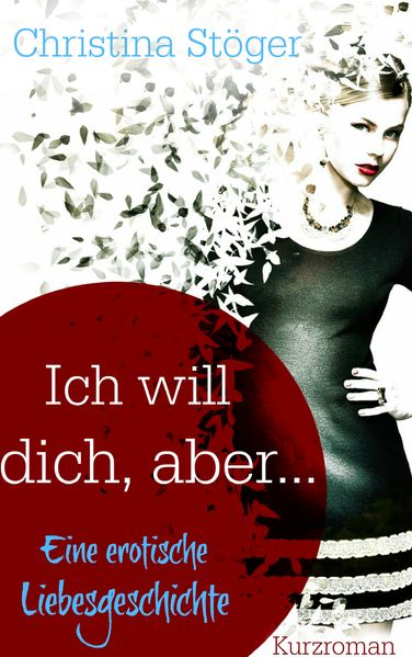 Cover von Ich will dich, aber …