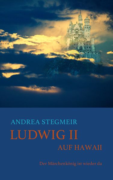 Cover von Ludwig II. auf Hawaii