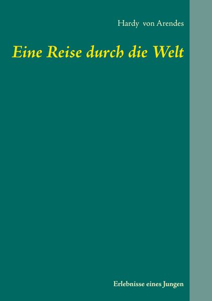 Cover von Eine Reise durch die Welt