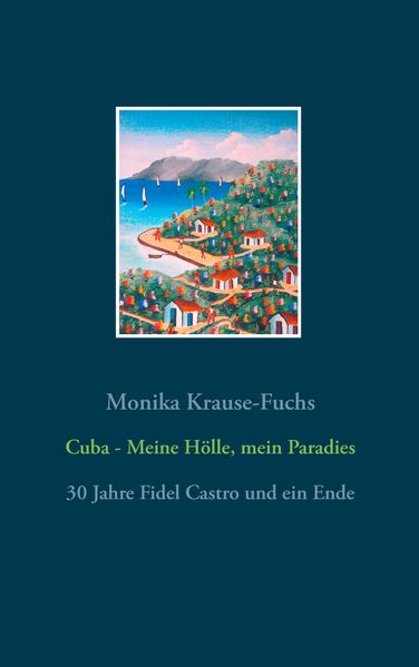 Cover von Cuba – Meine Hölle, mein Paradies