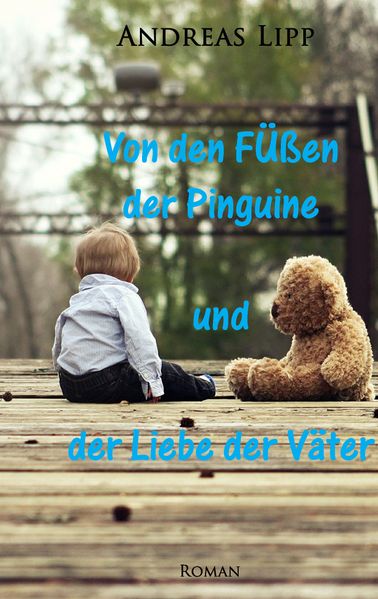 Cover von Von den Füßen der Pinguine und der Liebe der Väter