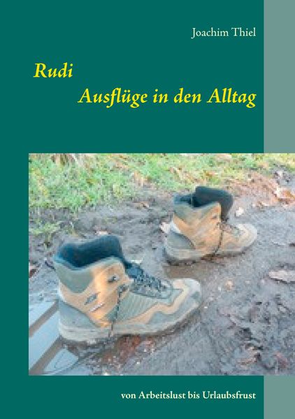 Cover von Rudi – Ausflüge in den Alltag