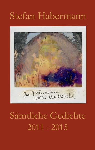 Cover von Sämtliche Gedichte 2011-2015