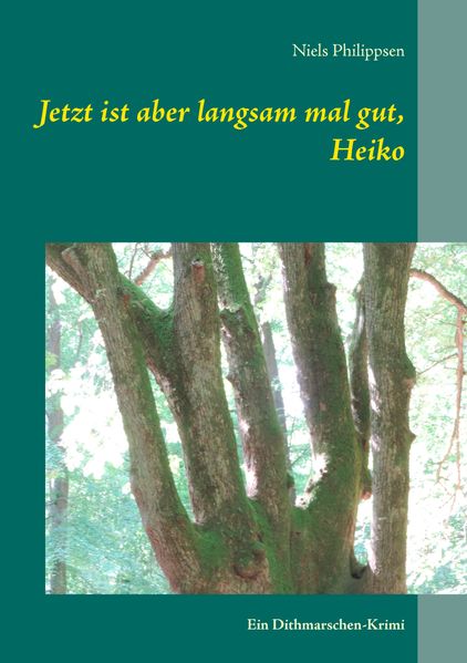 Cover von Jetzt ist aber langsam mal gut, Heiko
