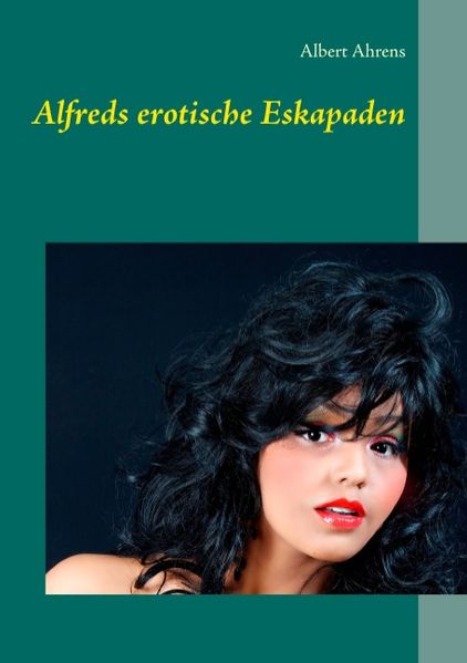 Cover von Alfreds erotische Eskapaden