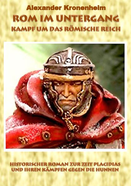 Cover von Rom im Untergang – Sammelband 3: Kampf um das römische Reich (Hardcover Version)