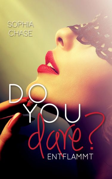 Cover von Do you dare? – Entflammt