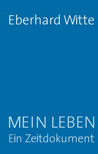 Cover von Mein Leben Ein Zeitdokument