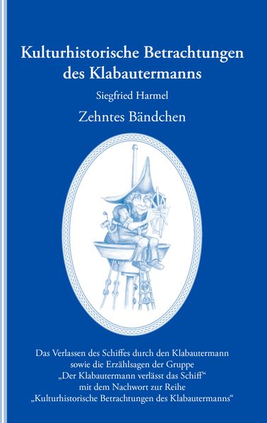 Cover von Kulturhistorische Betrachtungen des Klabautermanns – Zehntes Bändchen