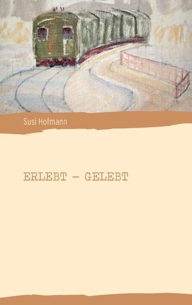 Cover von erlebt – gelebt