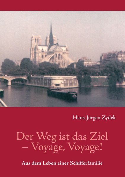 Cover von Der Weg ist das Ziel – Voyage, Voyage !