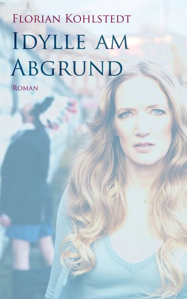Cover von Idylle am Abgrund