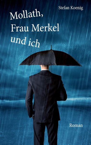 Cover von Mollath, Frau Merkel und ich