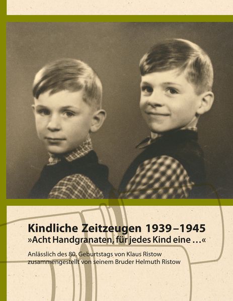 Cover von Kindliche Zeitzeugen 1939 – 1945