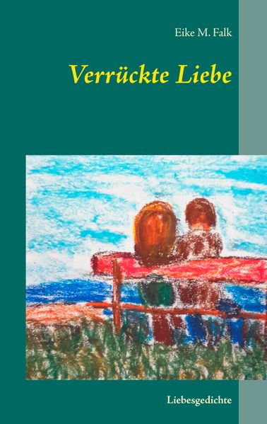 Cover von Verrückte Liebe