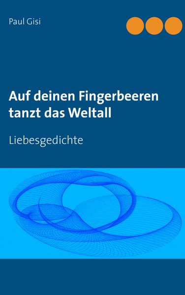 Cover von Auf deinen Fingerbeeren tanzt das Weltall