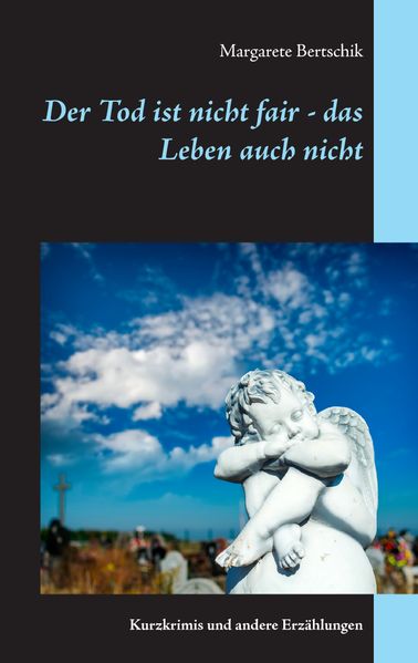 Cover von Der Tod ist nicht fair – das Leben auch nicht