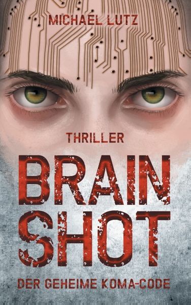 Cover von Brain shot – Der geheime Koma-Code