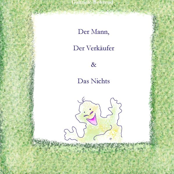 Cover von Der Mann, Der Verkäufer & Das Nichts
