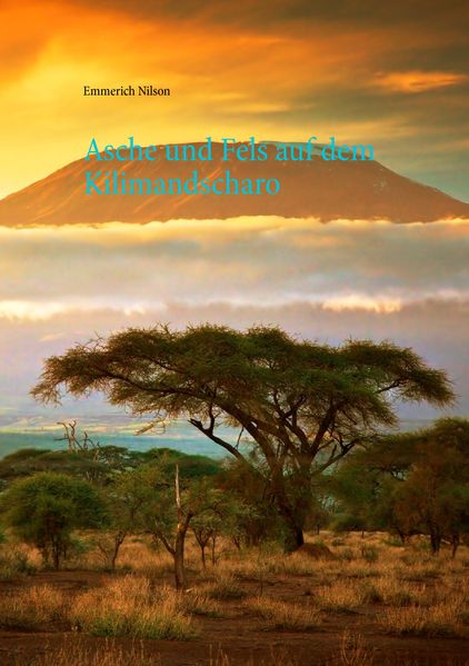Cover von Asche und Fels auf dem Kilimandscharo