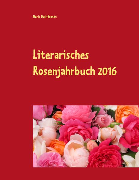 Cover von Literarisches Rosenjahrbuch 2016
