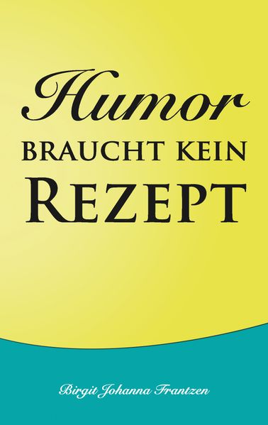 Cover von Humor braucht kein Rezept