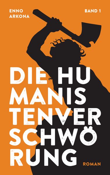 Cover von Die Humanistenverschwörung – Band 1
