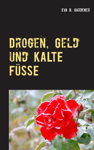 Cover von Drogen, Geld und kalte Füße