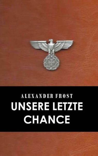 Cover von Unsere letzte Chance