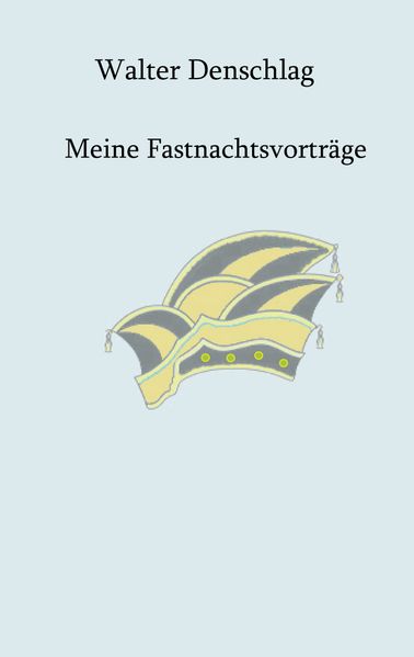Cover von Meine Fastnachtsvorträge