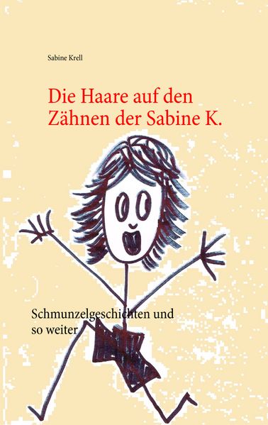 Cover von Die Haare auf den Zähnen der Sabine K.