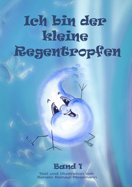 Cover von Ich bin der kleine Regentropfen