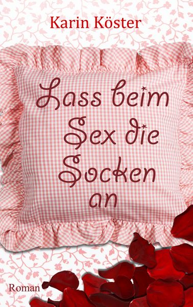 Cover von Lass beim Sex die Socken an