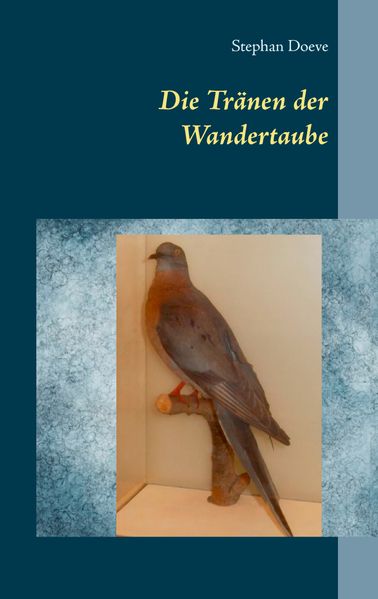 Cover von Die Tränen der Wandertaube