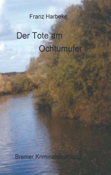Cover von Der Tote am Ochtumufer