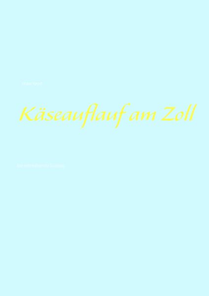 Cover von Käseauflauf am Zoll