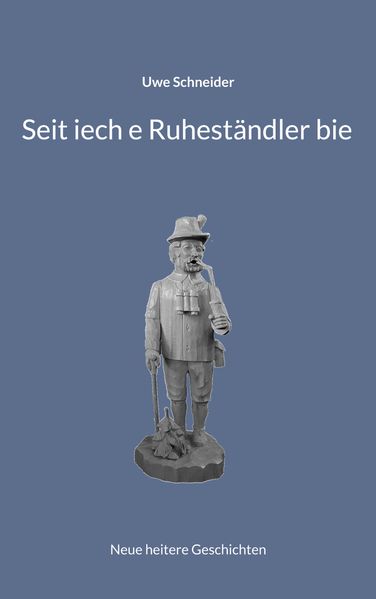 Cover von Seit iech e Ruheständler bie
