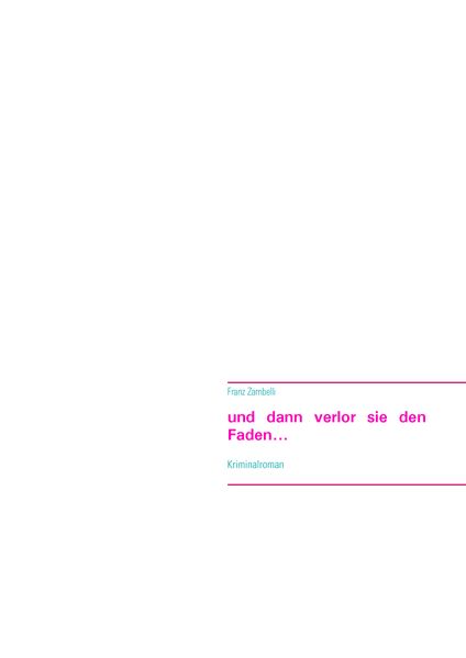 Cover von und dann verlor sie den Faden…