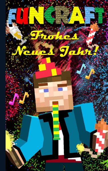 Cover von Funcraft – Frohes Neues Jahr an alle Minecraft Fans! (inoffizielles Notizbuch) – Das Geschenkbuch zu Silvester / Neujahr!