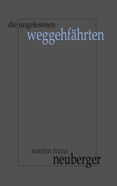 Cover von Die ungelesenen Weggehfährten