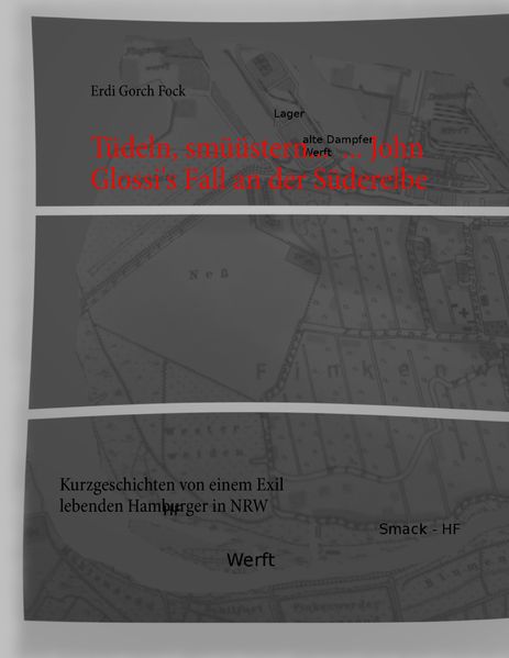 Cover von Tüdeln, smüüstern… … John Glossi’s Fall an der Süderelbe