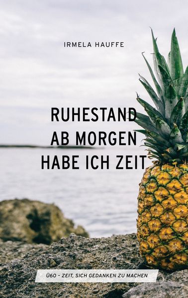 Cover von Ruhestand – Ab morgen habe ich Zeit