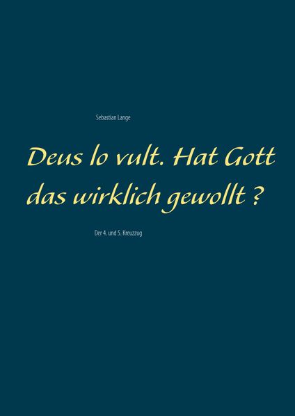 Cover von Deus lo vult. Hat Gott das wirklich gewollt ?