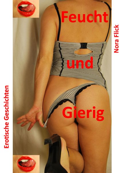 Cover von Feucht und Gierig