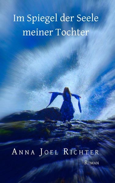 Cover von Im Spiegel der Seele meiner Tochter