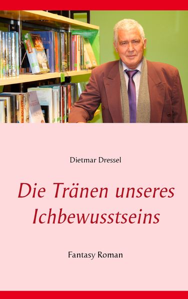 Cover von Die Tränen unseres Ichbewusstseins