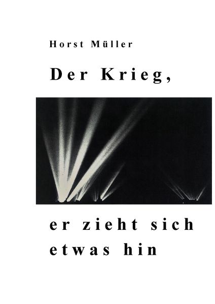 Cover von Der Krieg, er zieht sich etwas hin